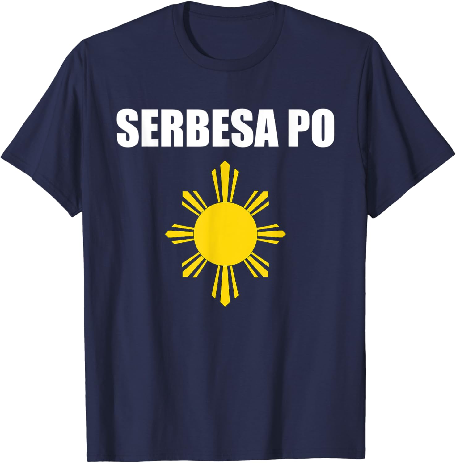 Serbesa Po Beer Please In Tagalog Souvenir Funny Filipino T